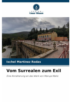 Vom Surrealen zum Exil