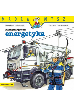 Mądra Mysz Mam przyjaciela energetyka