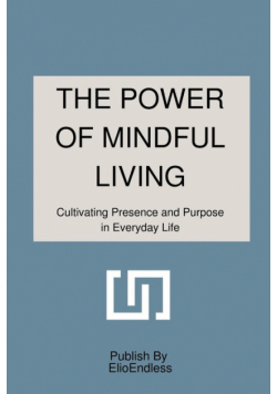 The Power of Mindful Living