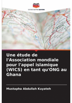 Une étude de l'Association mondiale pour l'appel islamique (WICS) en tant qu'ONG au Ghana