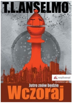 Jutro znów będzie wczoraj