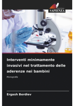 Interventi minimamente invasivi nel trattamento delle aderenze nei bambini