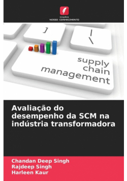 Avaliação do desempenho da SCM na indústria transformadora