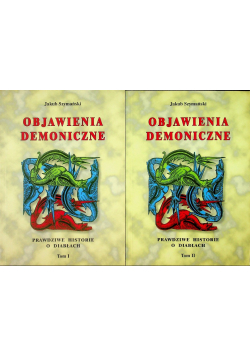 Objawienia demoniczne Prawdziwe historie o diabłach Tom 1 i 2