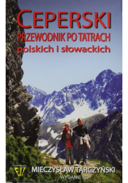 Ceperski przewodnik po Tatrach polskich i słowackich