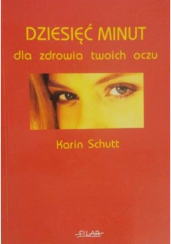 Dziesięć minut dla zdrowia twoich oczu