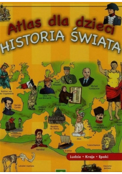 Atlas dla dzieci Historia świata