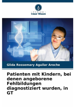 Patienten mit Kindern, bei denen angeborene Fehlbildungen diagnostiziert wurden, in GT