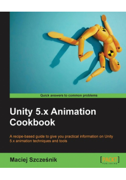 Unity 5.x Animation Cookbook