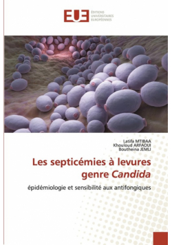 Les septicémies à levures genre Candida