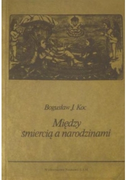 Między śmiercią a narodzinami