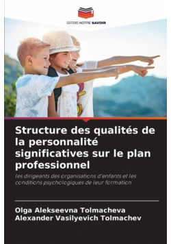 Structure des qualités de la personnalité significatives sur le plan professionnel