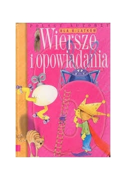Wiersze i opowiadania dla 6 latków
