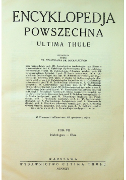 Encyklopedia Powszechna Tom VII 1935 r.