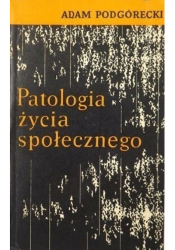 Patologia życia społecznego