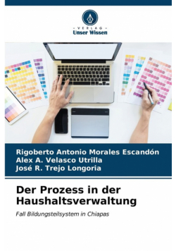 Der Prozess in der Haushaltsverwaltung