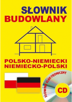Słownik budowlany polsko-niemiecki • niemiecko-polski + CD (słownik elektroniczny)