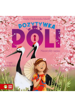 Pozytywka Poli. Niezwykły taniec