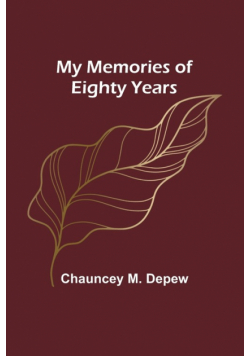 My Memories of Eighty Years