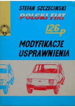 Polski Fiat 126p Modyfikacje Usprawnienia