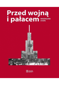 Przed wojną i pałacem