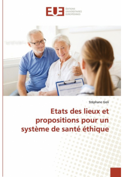 Etats des lieux et propositions pour un système de santé éthique