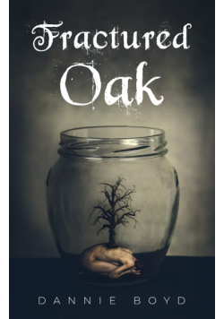 Fractured Oak