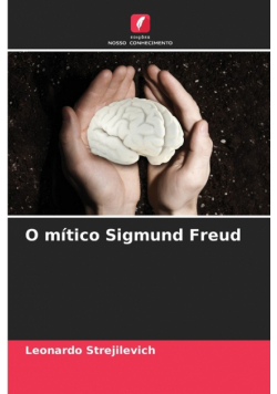 O mítico Sigmund Freud