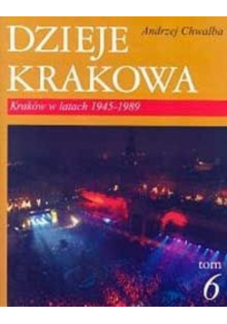 Dzieje Krakowa Tom VI