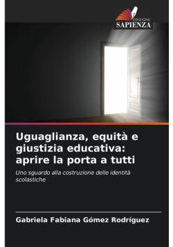 Uguaglianza, equità e giustizia educativa