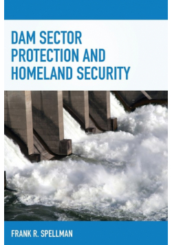 Dam Sector Protection and Homeland Security