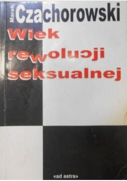 Wiek rewolucji seksualnej