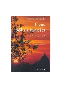 Czas bólu i radości