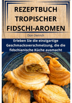 Rezeptbuch Tropischer Fidschi-Aromen