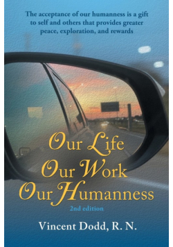 Our Life, Our Work, Our Humanness