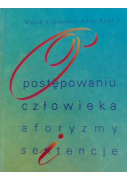 Postępowaniu człowieka aforyzmy sentencje
