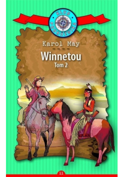Klub Podróżnika Tom 11  Winnetou Część  2