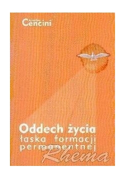 Oddech życia . Łaska formacji permanentnej