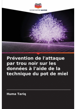 Prévention de l'attaque par trou noir sur les données à l'aide de la technique du pot de miel