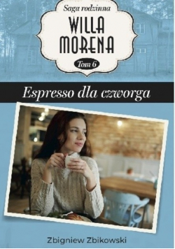 Saga rodzinna Tom 6 Espresso dla czworga