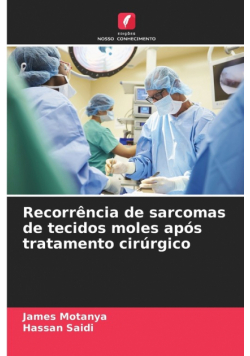 Recorrência de sarcomas de tecidos moles após tratamento cirúrgico