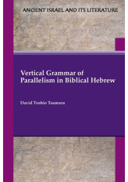 Vertical Grammar of Parallelism in Biblical Hebrew