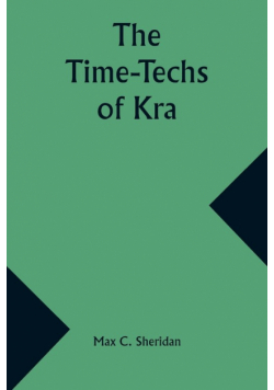 The Time-Techs of Kra