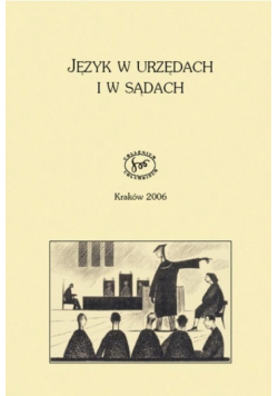 Język w urzędach i w sądach Tom II