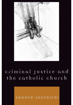 Criminal Justice and the Catholic Church