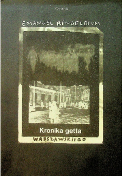 Kronika getta warszawskiego