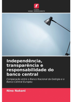 Independência, transparência e responsabilidade do banco central