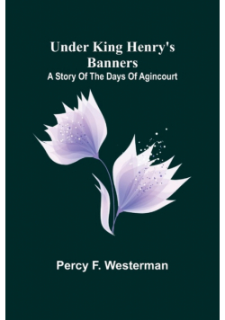 Under King Henry's Banners