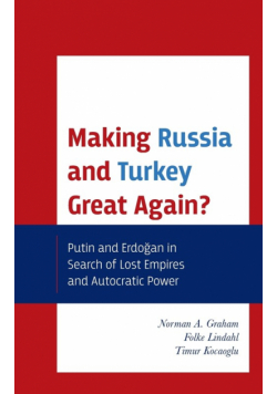Making Russia and Turkey Great Again?