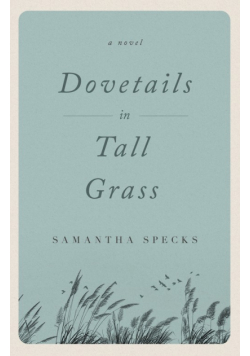 Dovetails in Tall Grass